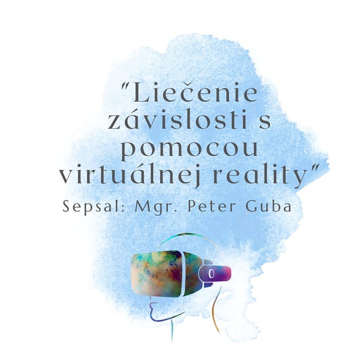Liečenie závislosti s pomocou virtuálnej reality